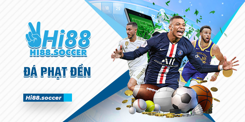 Đá phạt đền là gì? Luật sút phạt đền chi tiết của FIFA 2 đá phạt đền hi88